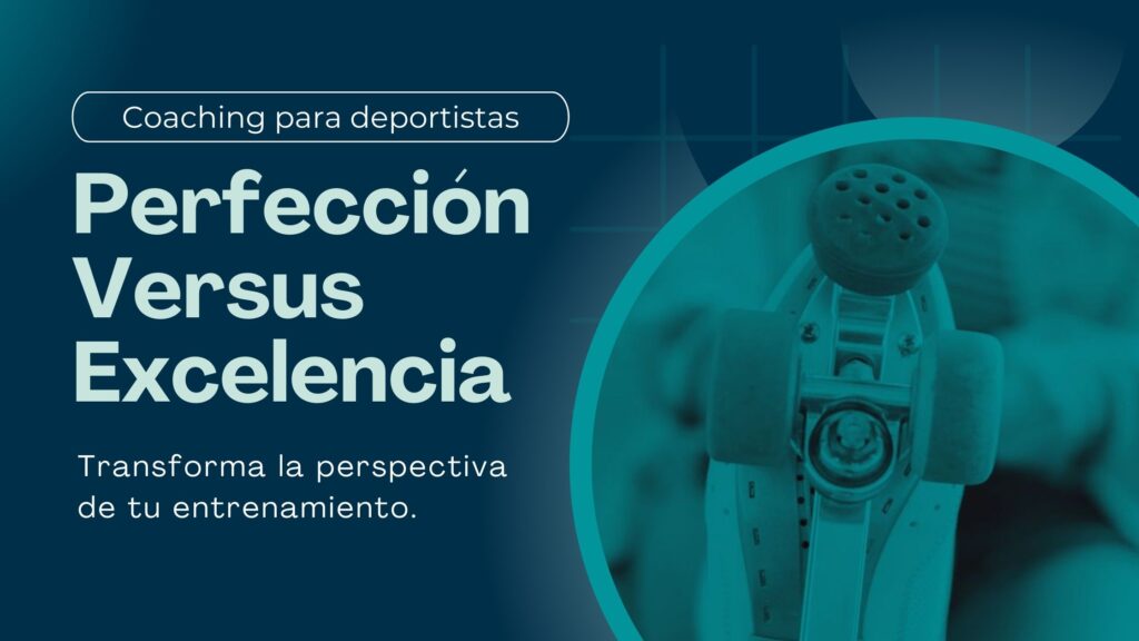 perfección versus excelencia