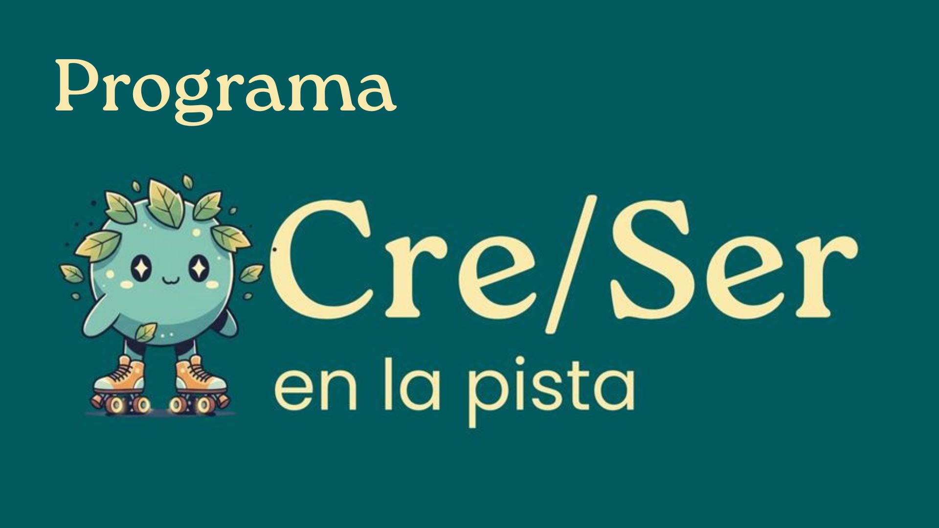 Programa Cre/Ser en la pista (-11 años)